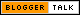 Blogger Talk Blog Community