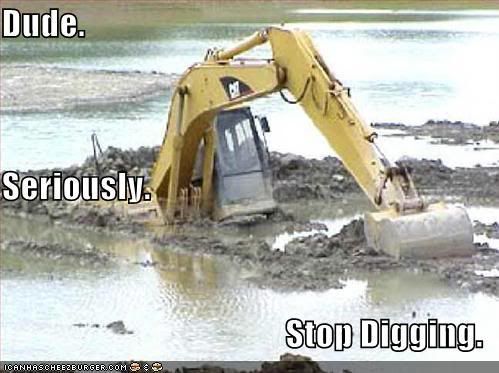 stop digging photo: Stop Digging stopdigging2.jpg