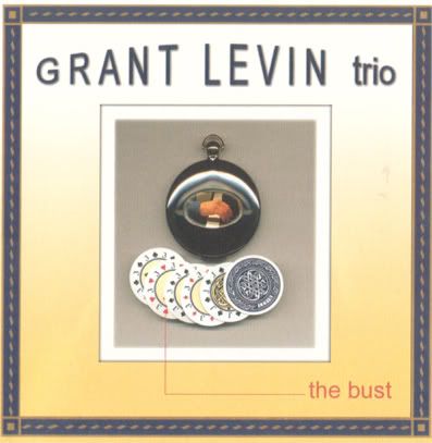 Grant Levin Trio: The Bust