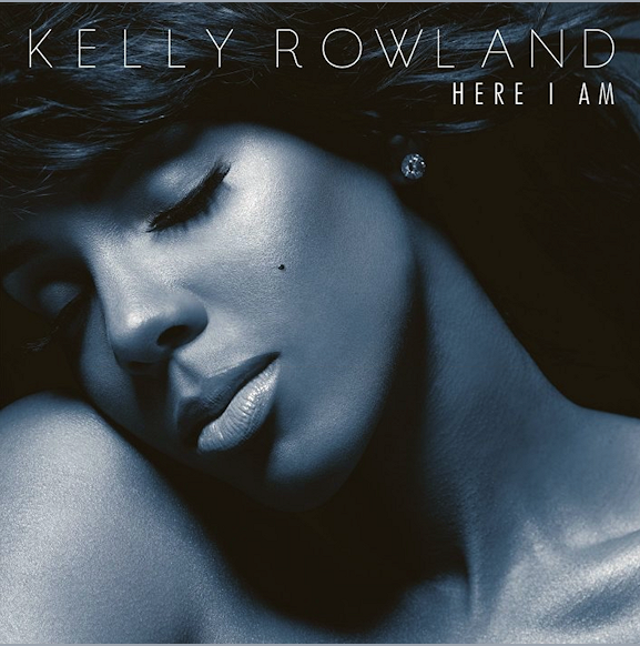 kelly rowland here i am cover. Kelly Rowland: #39;Here I Am#39;