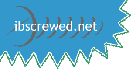 ibscrewed