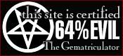 This site is certified 64% EVIL by the Gematriculator