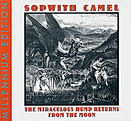 (Progressiv)Sopwith Camel - The Miraculous Hump Return From The Moon - 1973. - 2000, FLAC (image+.cue), lossless