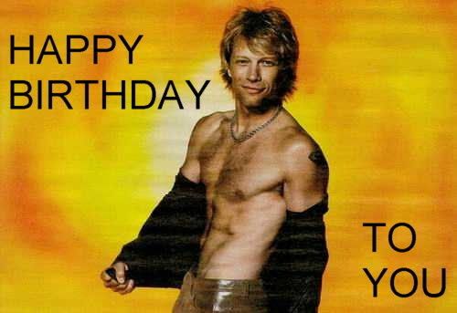 bon jovi fag happy birthday Pictures, Images and Photos