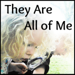 They Are All of Me