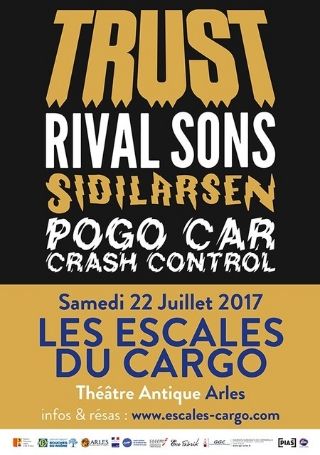 Trust - Rival Sons - Sidilarsen en concert aux Escales du Cargo!