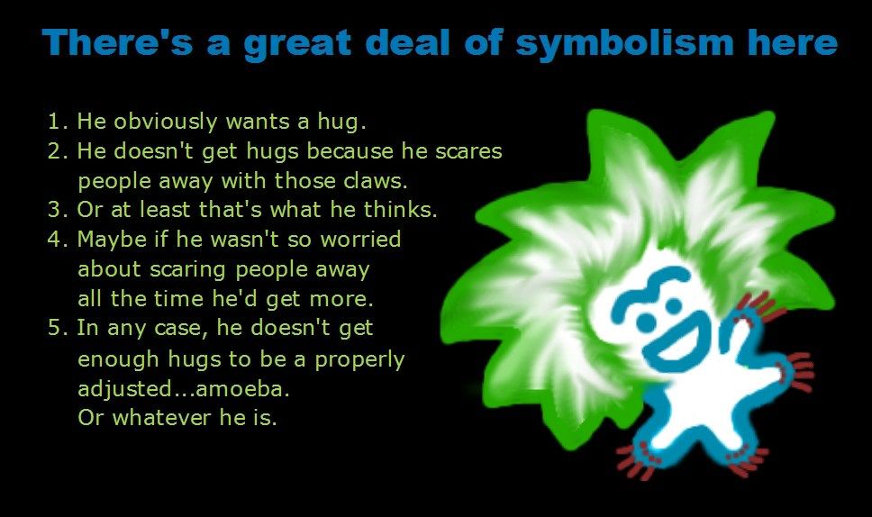 Amoebas need hugs, too.