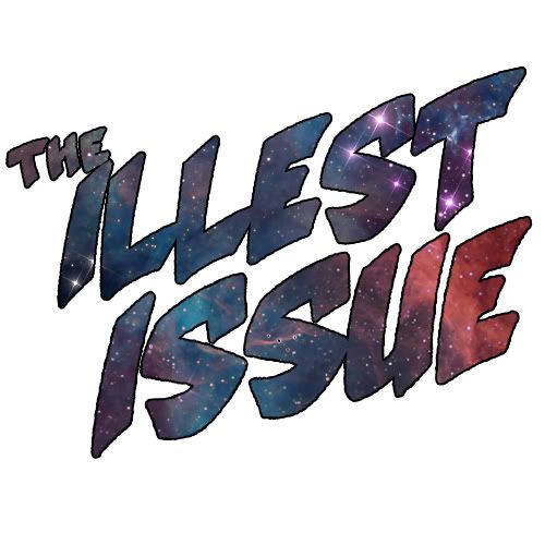 Going to be working on my other blog called The Illest Issue which is for