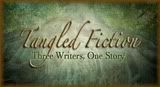 Tangled Fiction: Three writers, one story.