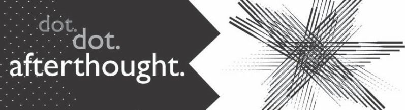 Dot.Dot.Afterthought