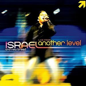 Israel and New Breed  - Live A Deeper Level (CD 1) 2004