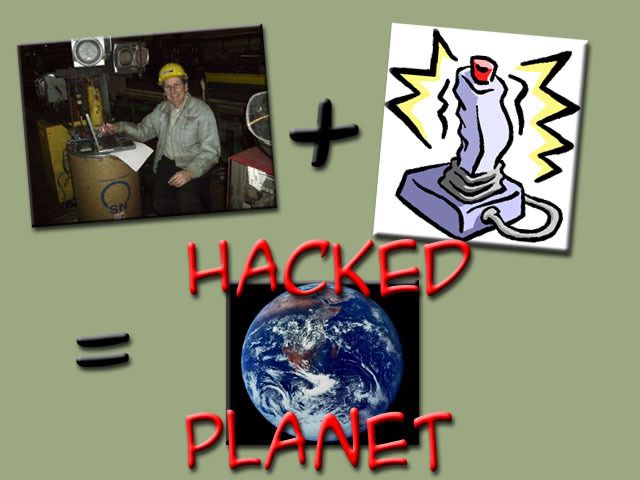 HACK THE PLANET!