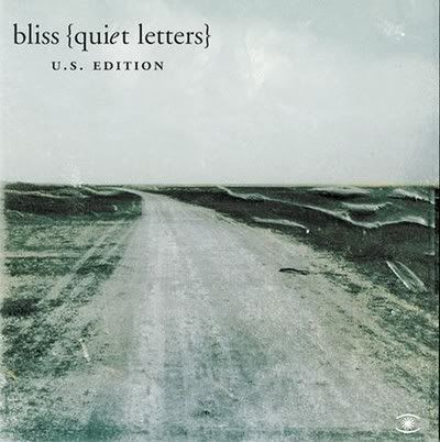 bliss-quietlettersusedition2005