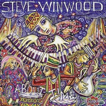 Revolutions Steve Winwood. Steve Winwood - About Time