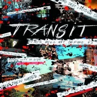 Transit - This Will Not Define Us (2008)