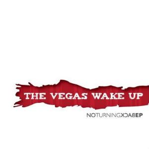 The Vegas Wake Up - No Turning Back (EP) (2010)