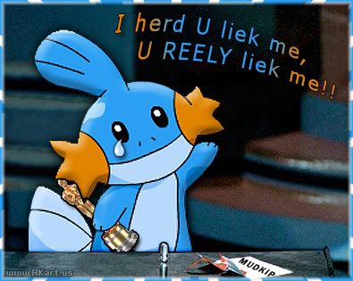 https://i3.photobucket.com/albums/y76/unnamednewbie13/LiekMudkipz.jpg