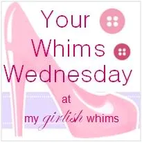 Your Whims Wednesday