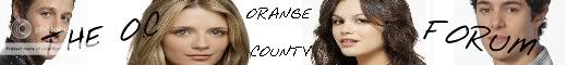 THE O.C. *Orange County* forum